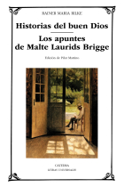 Historias del buen Dios; Los apuntes de Malte Laurids Bridge