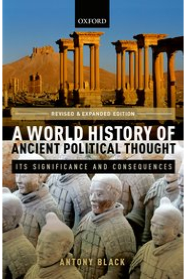 A world history of ancient political thought: its signifiance and consequences (Revised and expanded edition)