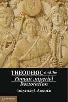 Theoderic and the Roman Imperial Restoration