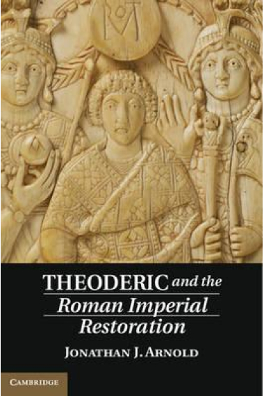 Theoderic and the Roman Imperial Restoration