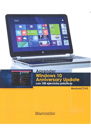 Aprender Windows 10. Anniversay Update con 100 egercicios prácticos