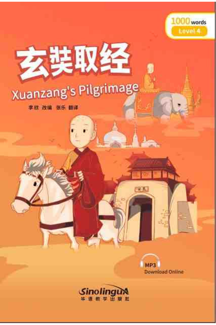 Xuanzang's Pilgrimage - Rainbow Bridge Graded Chinese Reader, Level 4 : 1000 Vocabulary Words