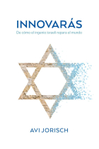 Innovarás. De cómo el ingenio israelí repara el mundo