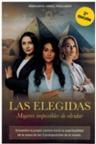 Las elegidas: mujeres imposibles de olvidar