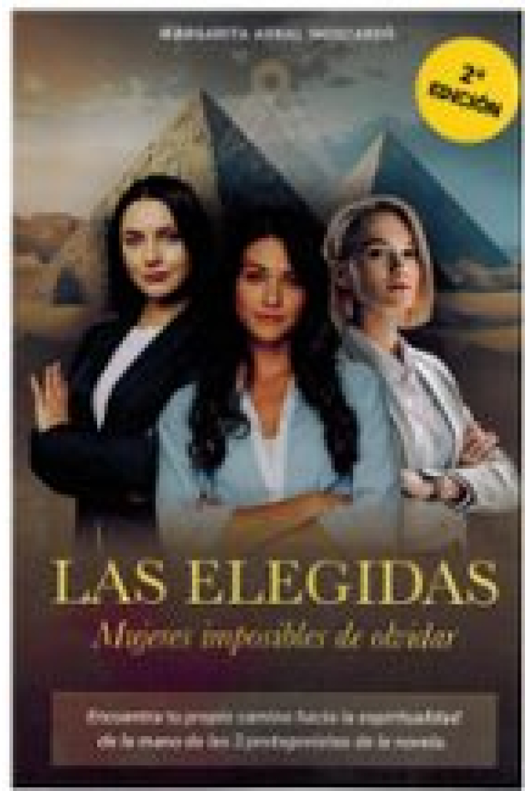 Las elegidas: mujeres imposibles de olvidar