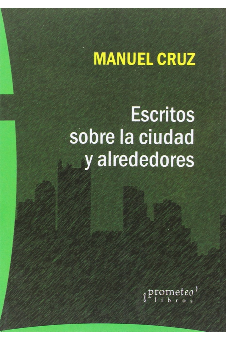 Escritos sobre la ciudad y alrededores