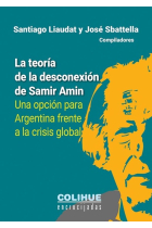 La teoría de la desconexión de Samir Amin: una opción para Argentina frente a la crisis global