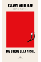 Los chicos de la Nickel (Premio Pulitzer 2020)