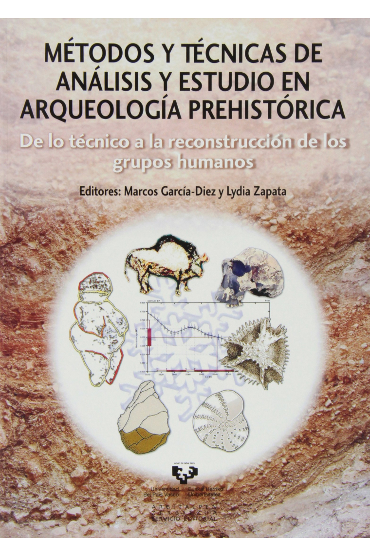 Métodos y Técnicas de Análisis y Estudio en Arqueología Prehistórica