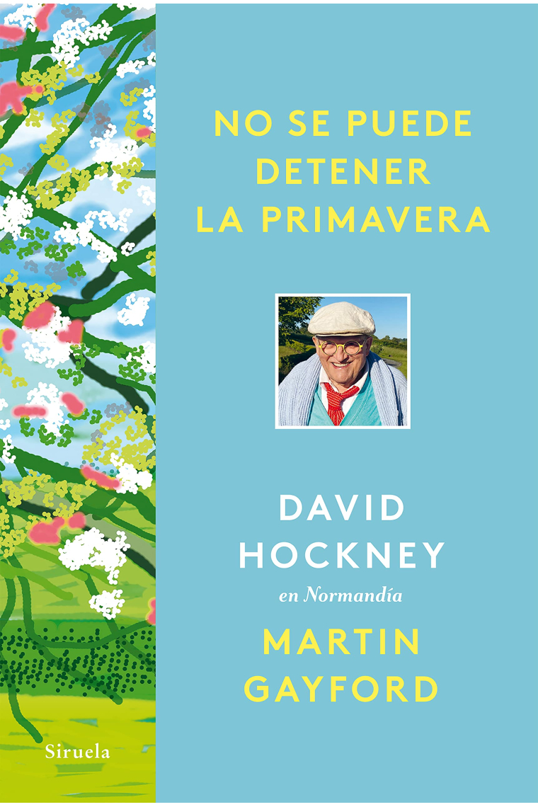 No se puede detener la primavera. David Hockney en Normandía