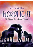 Nordlicht, Band 03: Die Magie der wilden Pferde