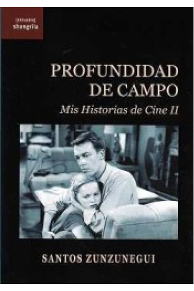 Profundidad de campo. Mis Historias de Cine II