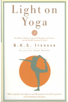 Light on Yoga: The Bible of Modern Yoga...