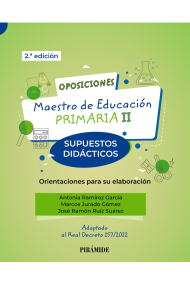 Oposiciones. Maestro de Educación Primaria II. Supuestos didácticos. Orientaciones para su elaboración