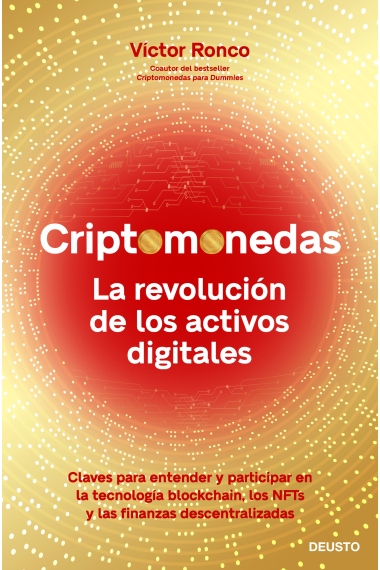 Criptomonedas. La revolución de los activos digitales