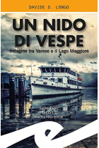 Un nido di vespe. Indagine tra Varese e il Lago Maggiore (Supernoir bross)