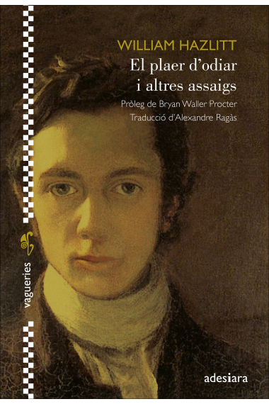 El plaer d’odiar i altres assaigs (Traducció d'Alexandre Ragàs)