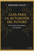 Guía para la actuación del futuro: sé el artista que siempre has querido