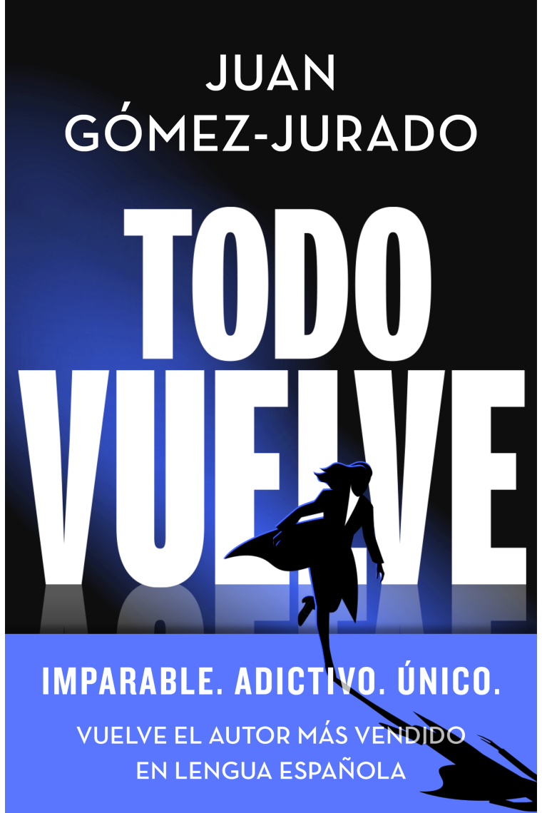 Todo vuelve (Serie Todo arde 2)