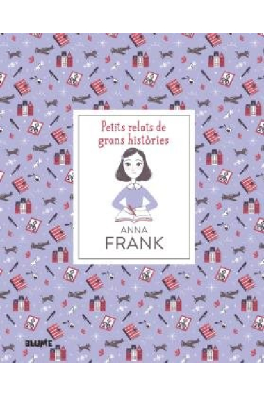 Petits relats de grans històries. Anna Frank