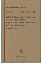 Libro de la oración y meditación. Tratado de la oración y meditación. Recopilación breve del libro d