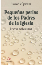 PEQUEÑAS PERLAS DE LOS PADRES DE LA IGLESIA