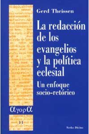 La redacción de los evangelios y la política eclesial