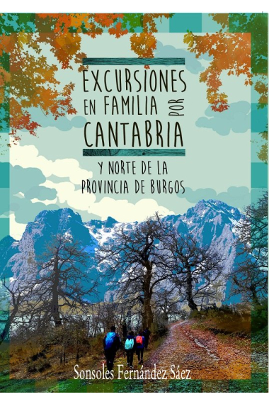 EXCURSIONES EN FAMILIA POR CANTABRIA