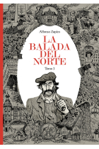 La balada del norte. Tomo 1