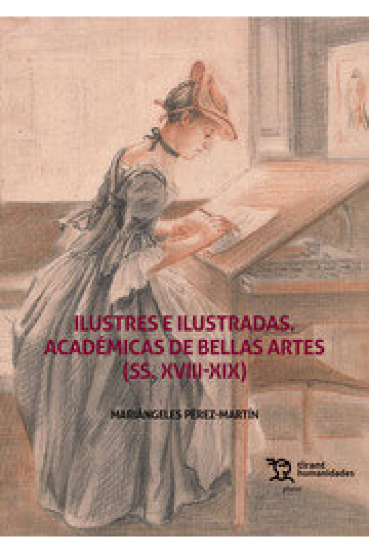 ILUSTRES E ILUSTRADAS,ACADEMIAS DE BELLAS ARTES SS.18-19