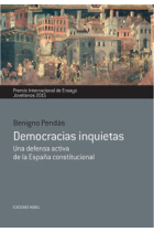 Democracias inquietas. Una defensa activa de la España constitucional