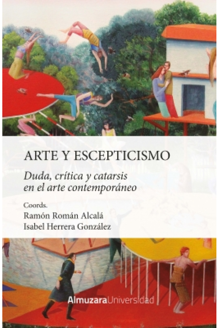 Arte y escepticismo: duda, crítica y catarsis en el arte contemporáneo