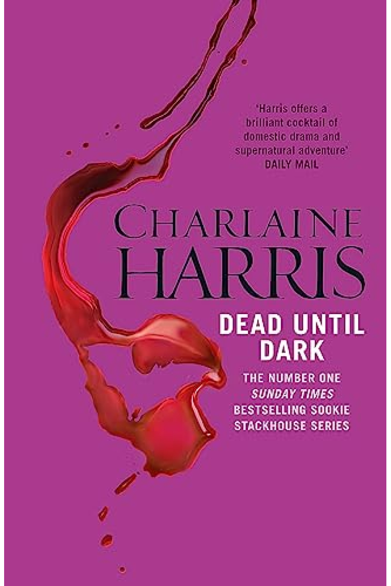 Dead Until Dark (Sookie Stackhouse/True Blood, Book 1)