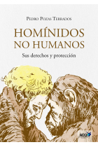 Homínidos no humanos. Sus derechos y protección