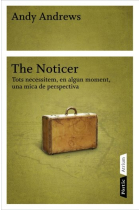 The Noticer. Tots necessitem, en algun moment, una mica de perspectiva