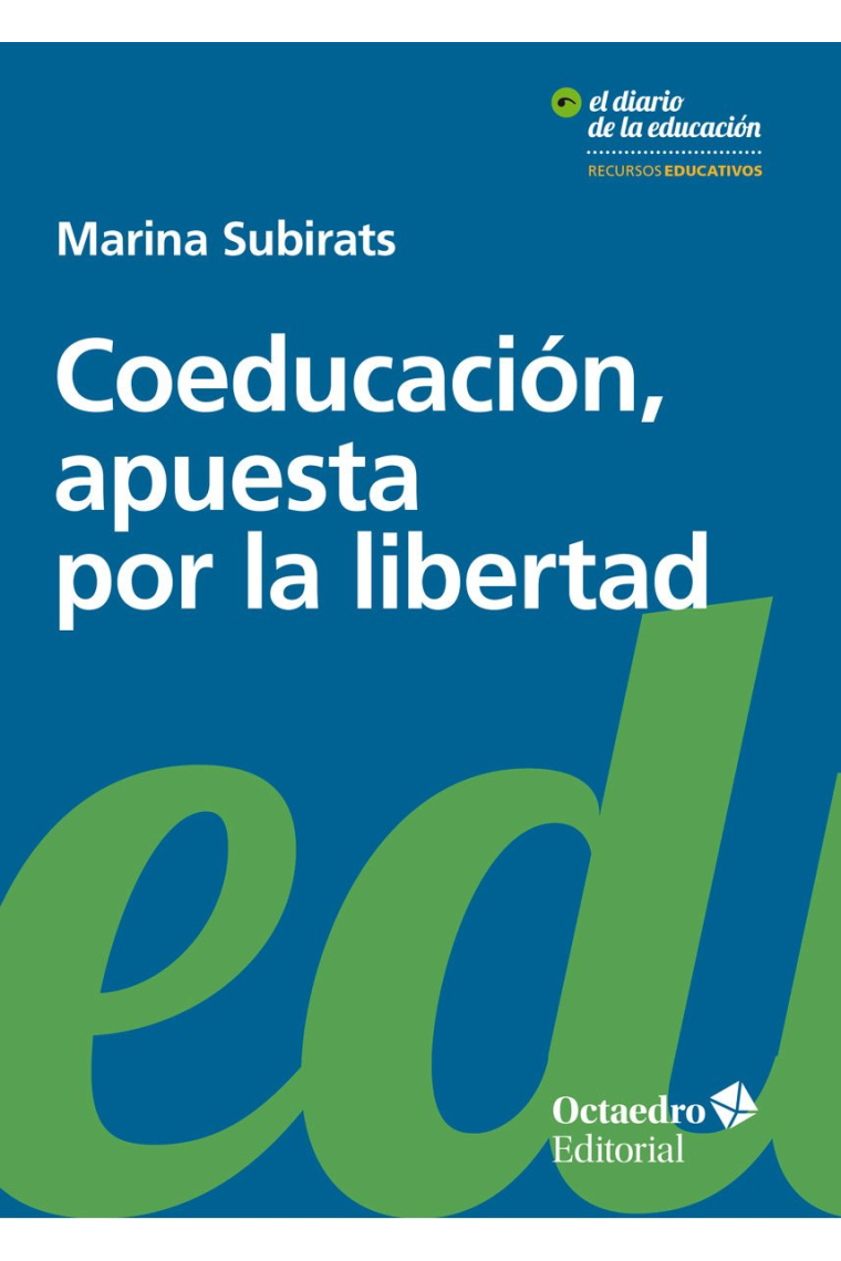 Coeducación, apuesta por la libertad (Recursos educativos / El Diario de la Educación)