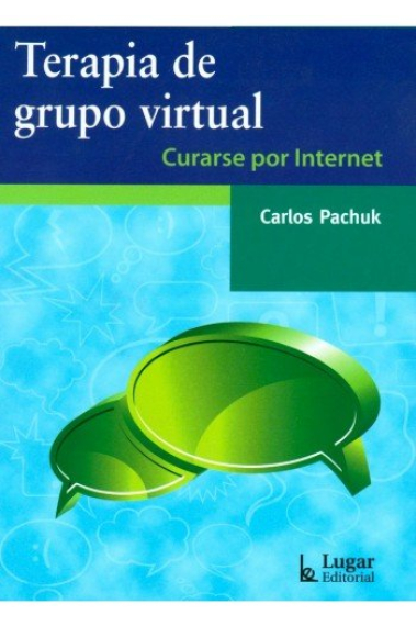 Terapia de grupo virtual. Curarse  por Internet