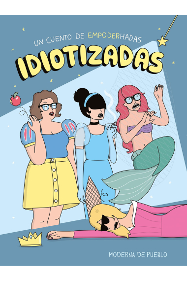 Idiotizadas