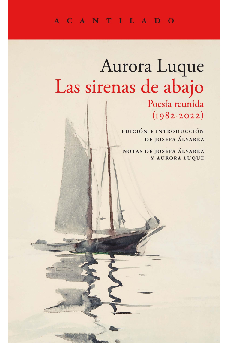 Las sirenas de abajo. Poesía reunida (1982-2022)