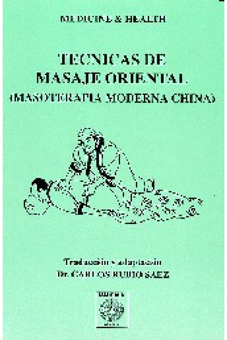 Técnicas de masaje oriental (Masoterapia moderna china)