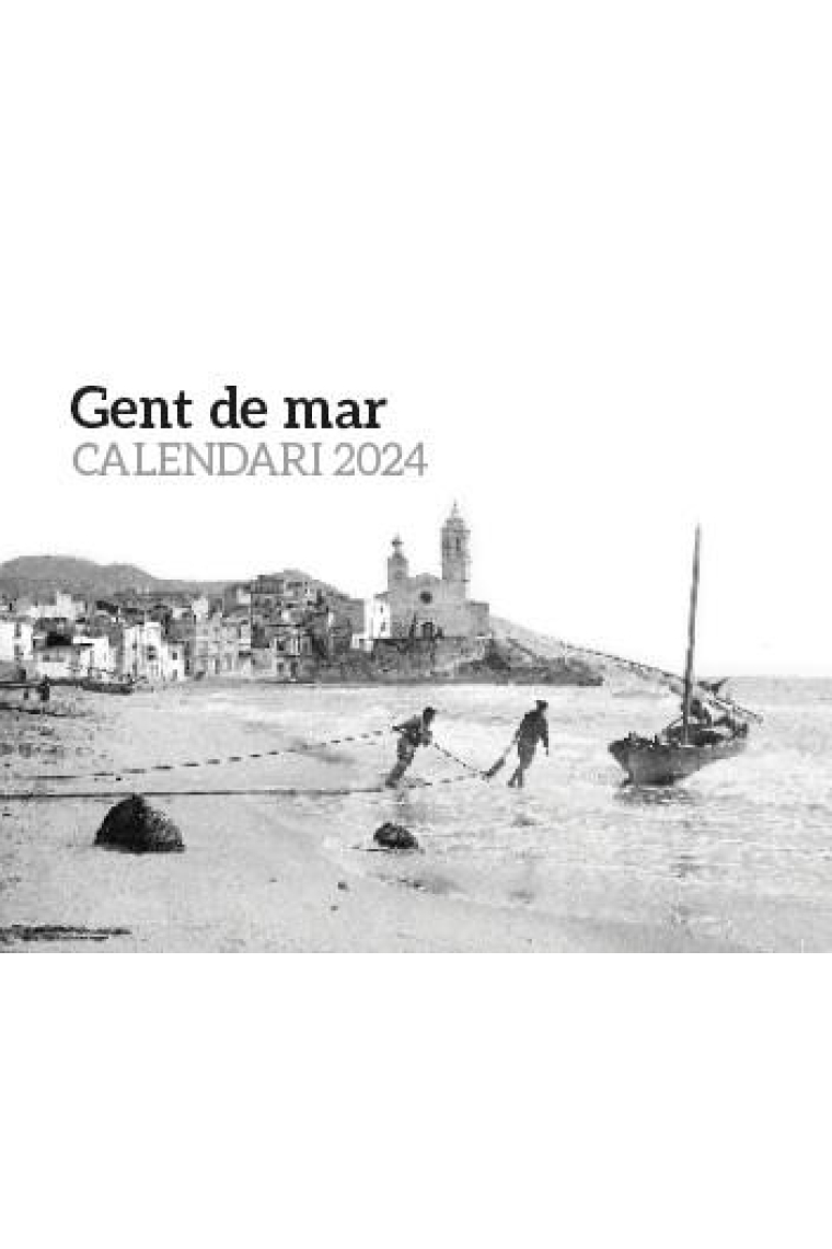 Calendari 2024. Gent de mar