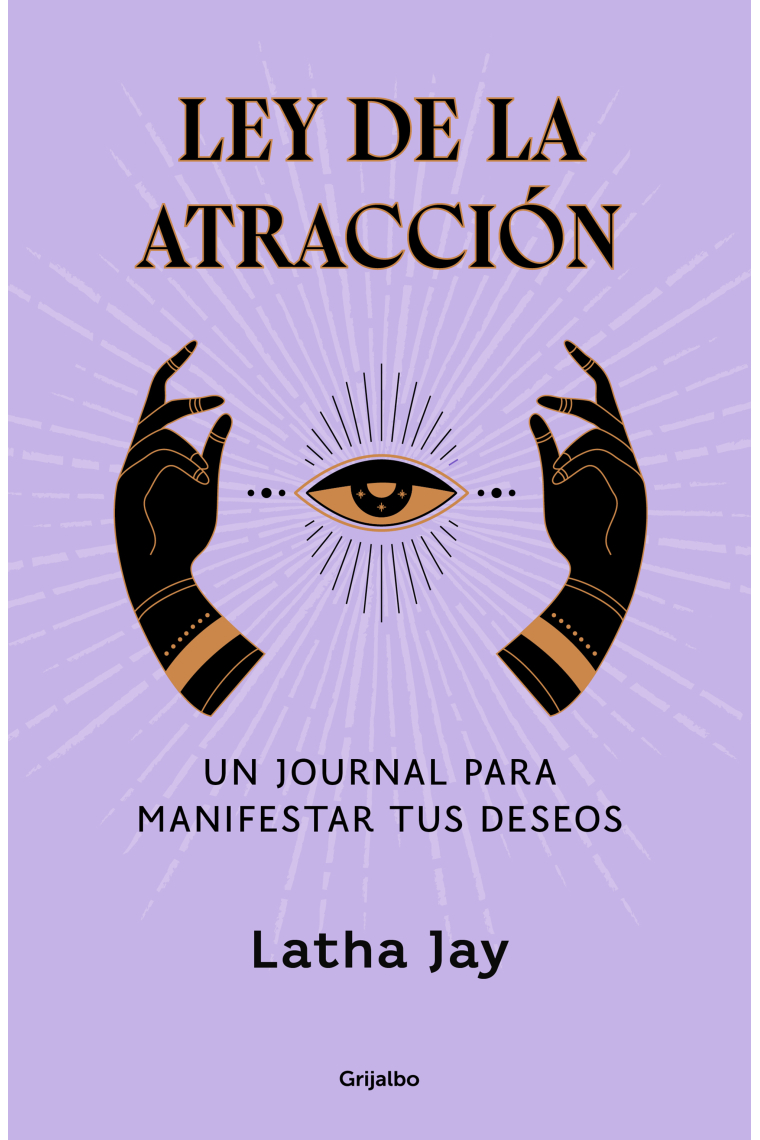 Ley de la atracción. Un journal para manifestar tus deseos