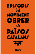 Episodis del moviment obrer als Països Catalans. Volum 3