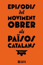 Episodis del moviment obrer als Països Catalans. Volum 3