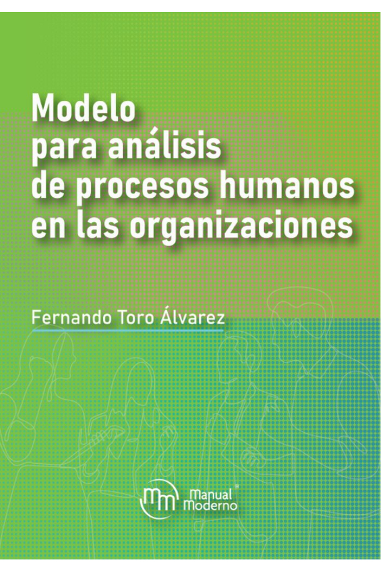 MODELO PARA ANALISIS DE PROCESOS HUMANOS EN LAS ORGANIZACIO