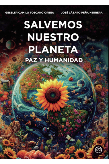 SALVEMOS NUESTRO PLANETA PAZ Y HUMANIDAD