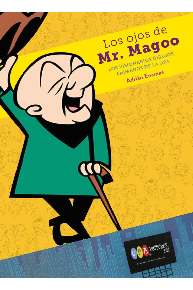 LOS OJOS DE MR MAGOO LOS VISIONARIOS DIBUJOS ANIMADOS UPA