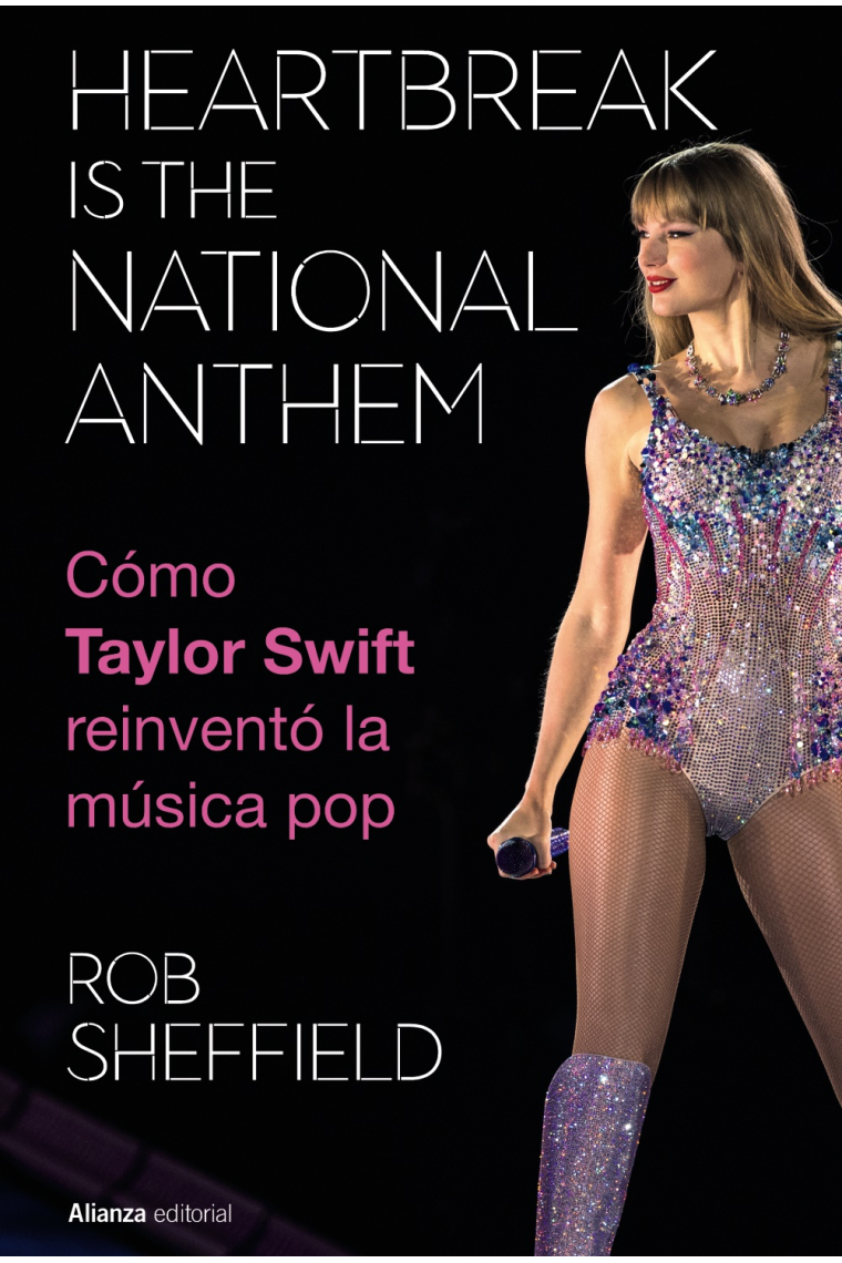 Heartbreak is the National Anthem. Cómo Taylor Swift reinventó la música pop