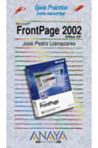 Guía práctica para usuarios FrontPage 2002.