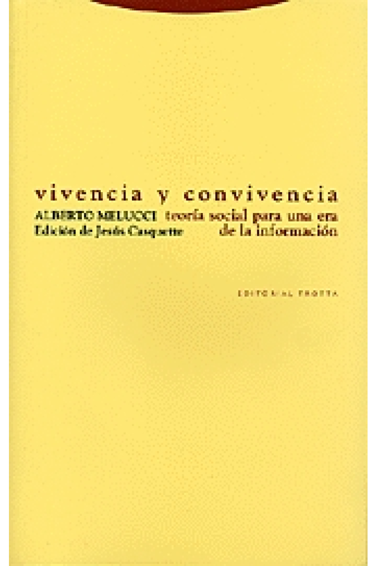 Vivencia y convivencia. Teoría social para una era de la información